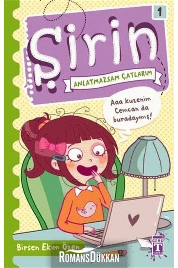 Şirin Anlatmazsam Çatlarım - 1