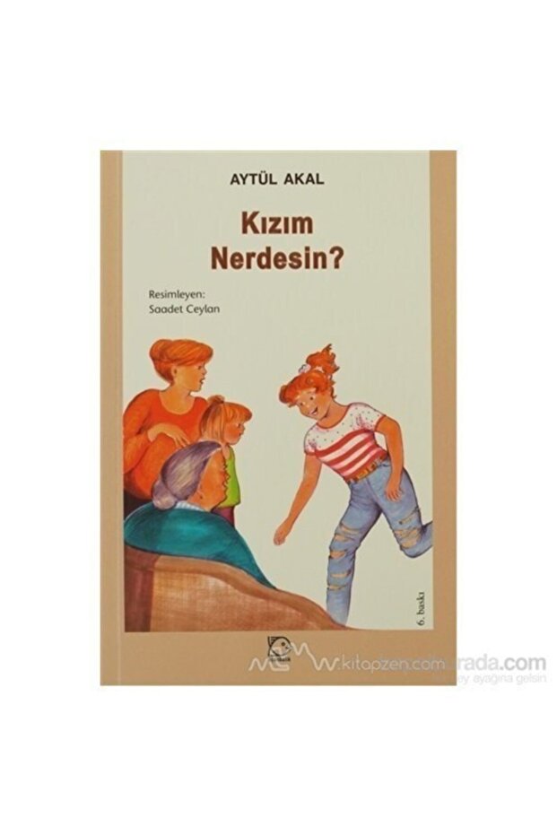 Kızım Nerdesin?