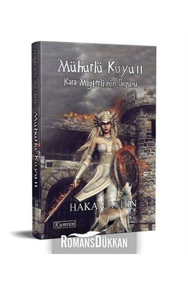 Mühürlü Kuyu 2 & Kara Miğferli’nin Doğuşu - Hakan Aydın