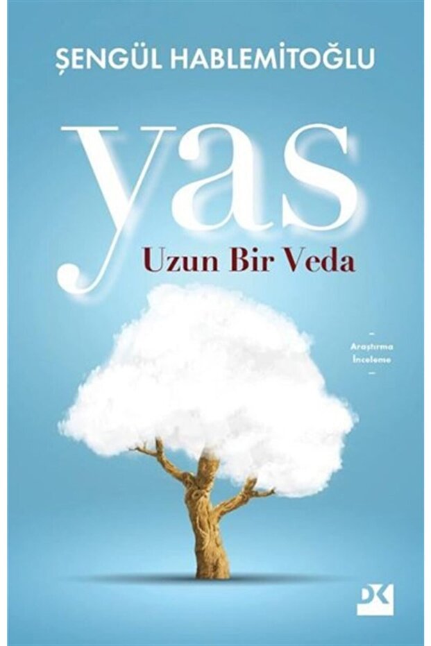 Yas Uzun Bir Veda kitabı - Şengül Hablemitoğlu - Doğan Kitap