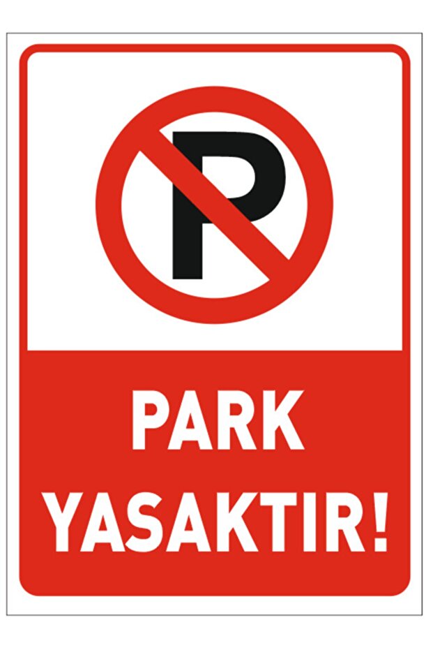 Parking Prohibited Warning Sign