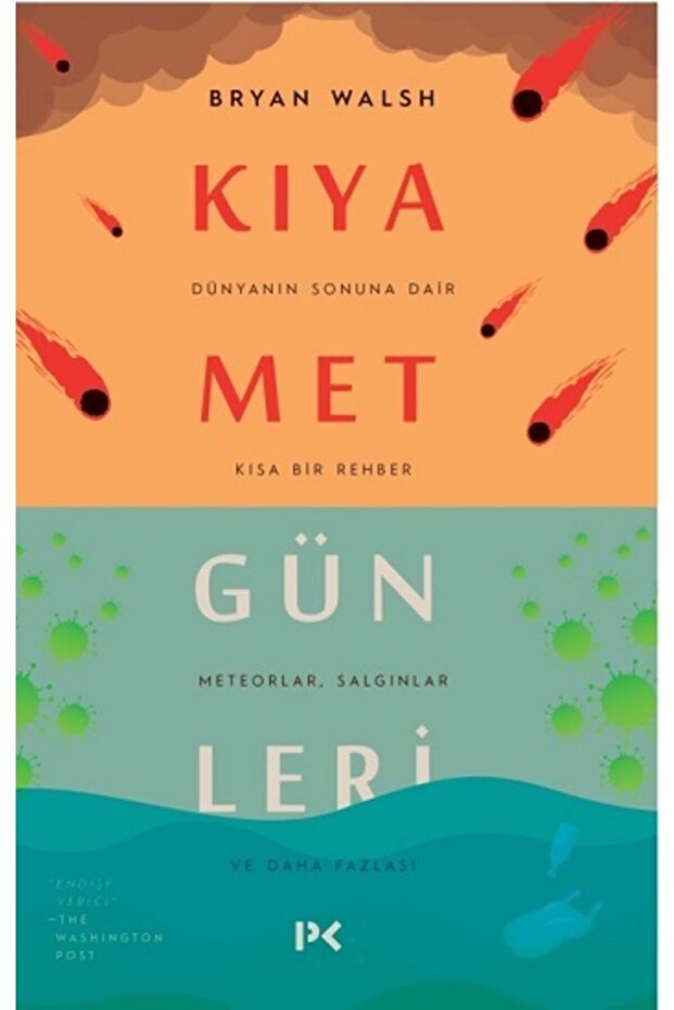 Kıyamet Günleri : Dünyanın Sonuna Dair Kısa Bir Rehber-bryan Walsh-
