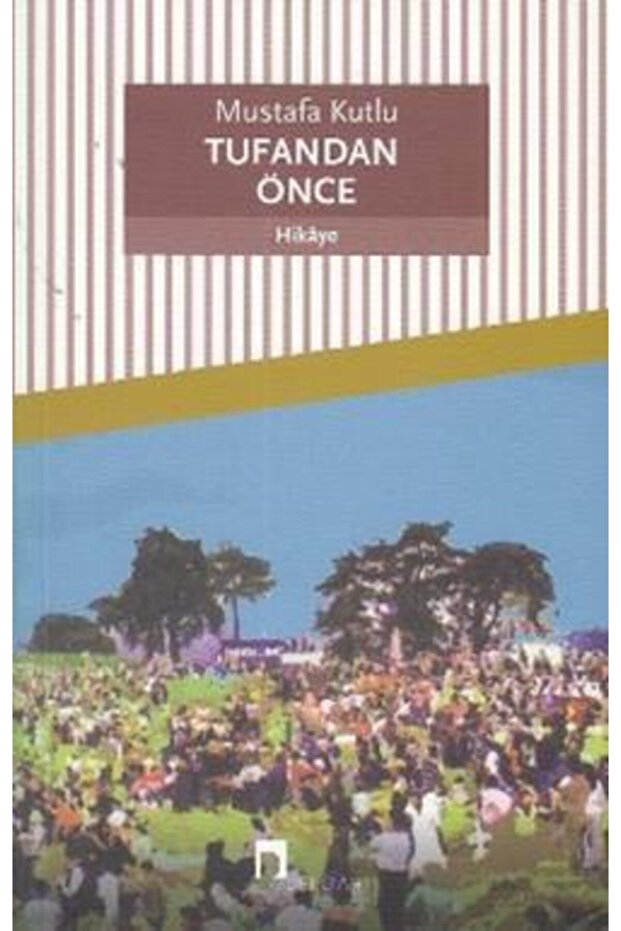 Tufandan Önce-mustafa Kutlu-