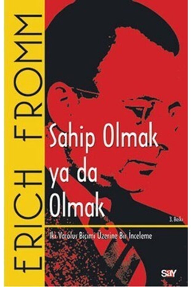 Sahip Olmak Ya Da Olmak Erich Fromm - Erich Fromm - 1