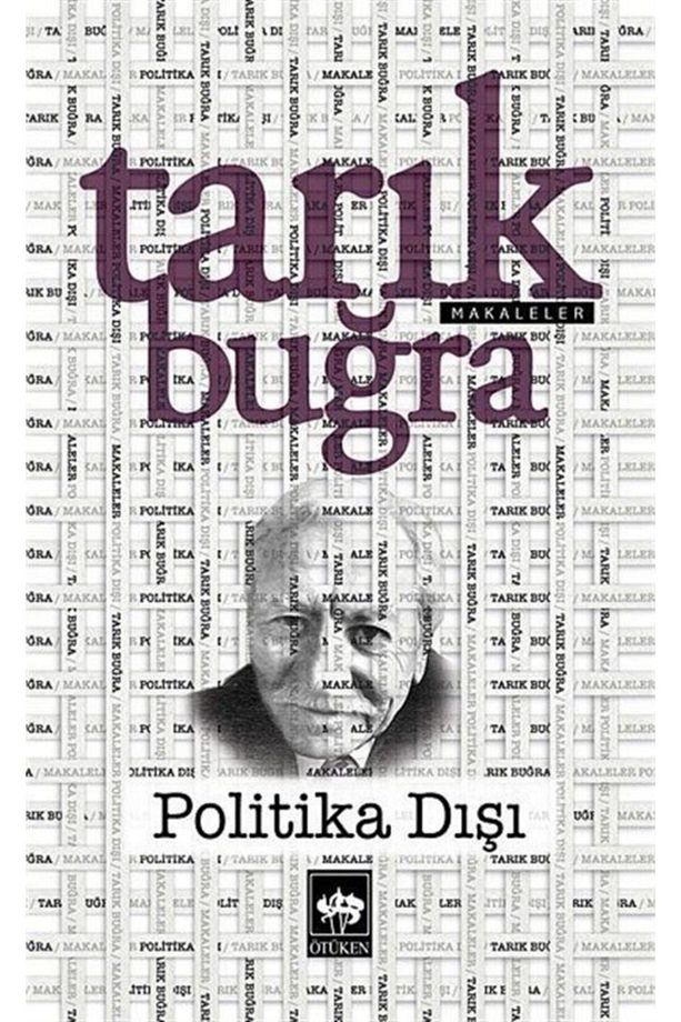 Politika Dışı / Tarık Buğra - 1