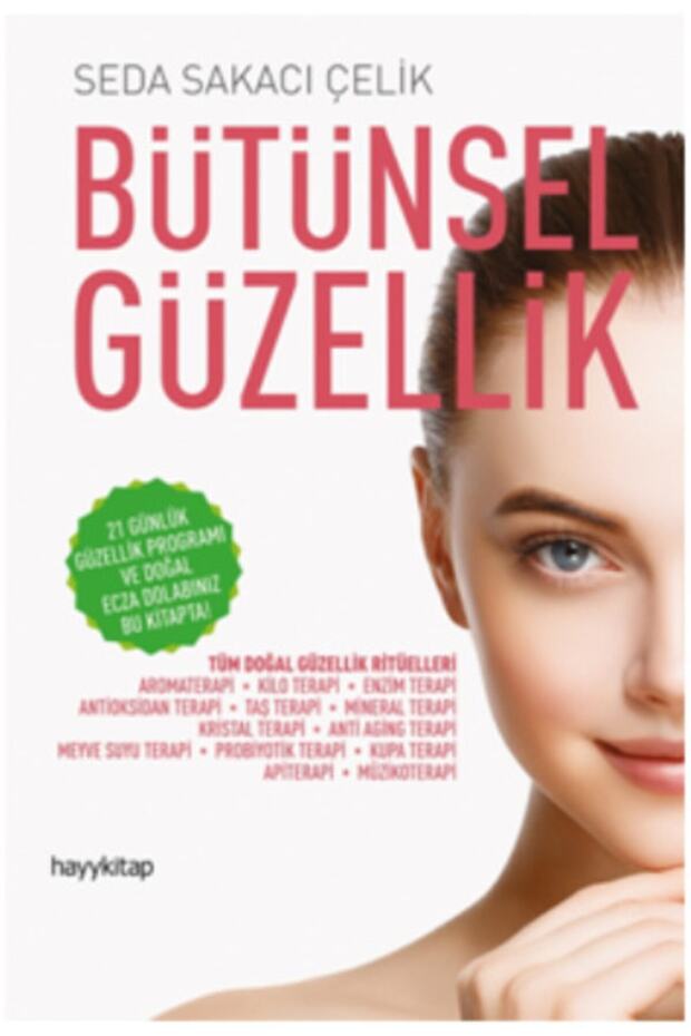 Bütünsel Güzellik - - Seda Sakacı Çelik