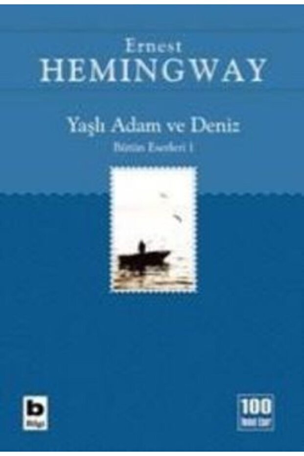 Yaşlı Adam Ve Deniz Bütün Eserleri 1 Ernest Hemingway - 1
