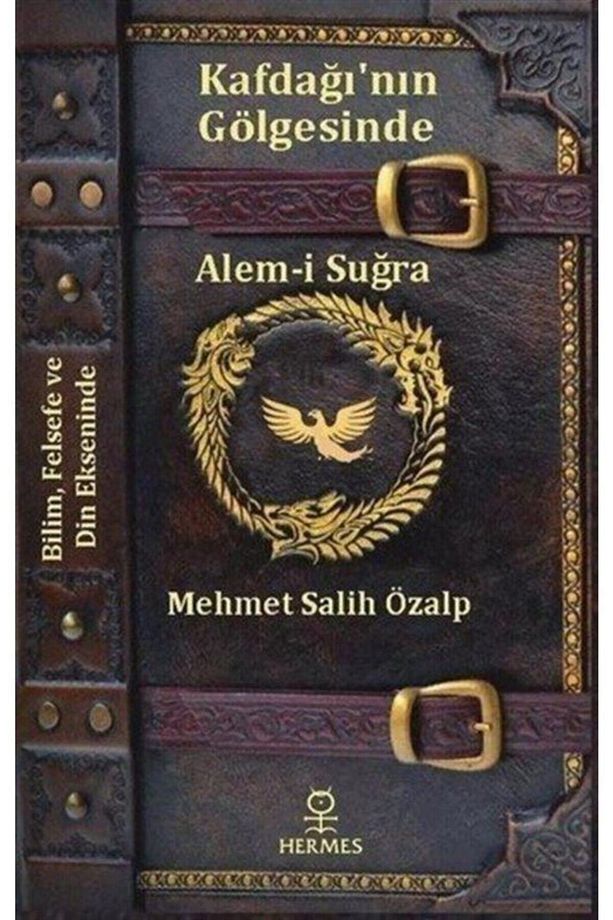 Kafdağı'nın Gölgesinde Alem-i Suğra - Mehmet Salih Özalp - 1
