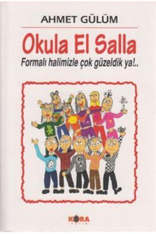 Okula El Salla - - Ahmet Gülüm Kitabı