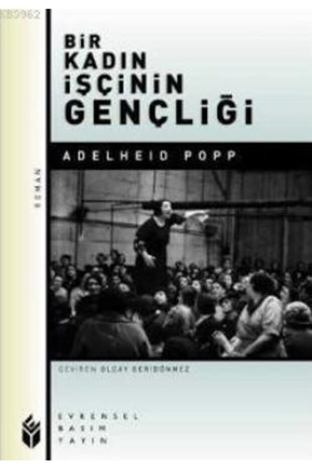 Bir Kadın Işçinin Gençliği