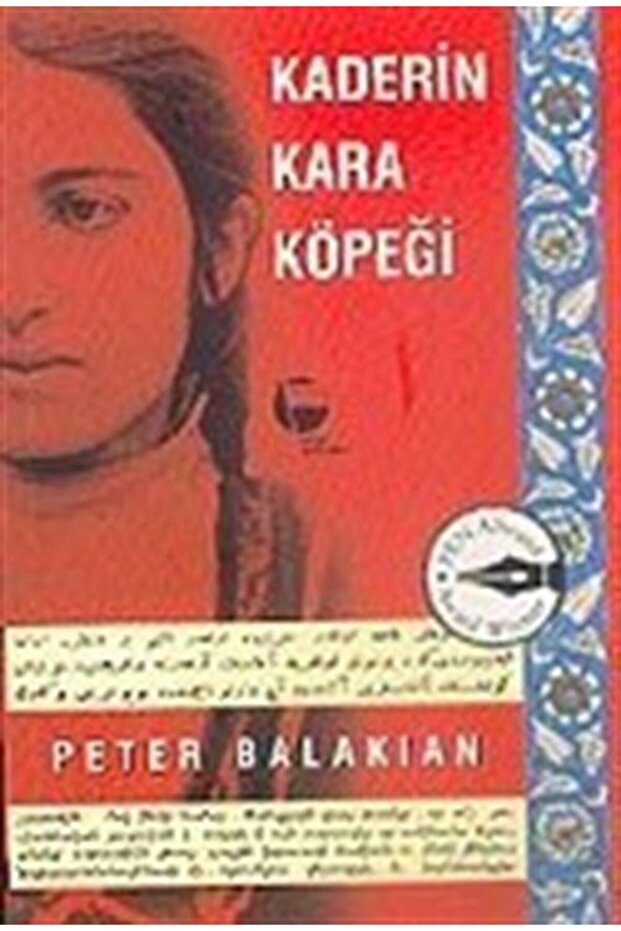 Kaderin Kara Köpeği - Peter Balakian