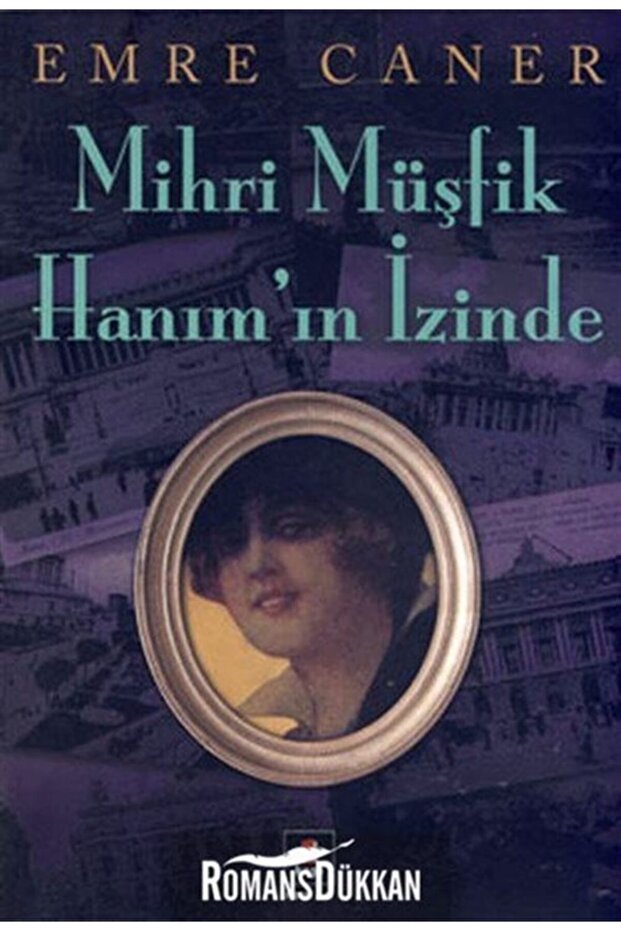 Mihri Müşfik Hanım'ın İzinde