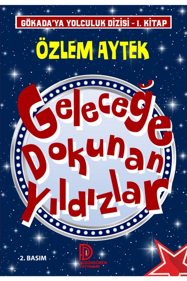 Geleceğe Dokunan Yıldızlar - Özlem Aytek
