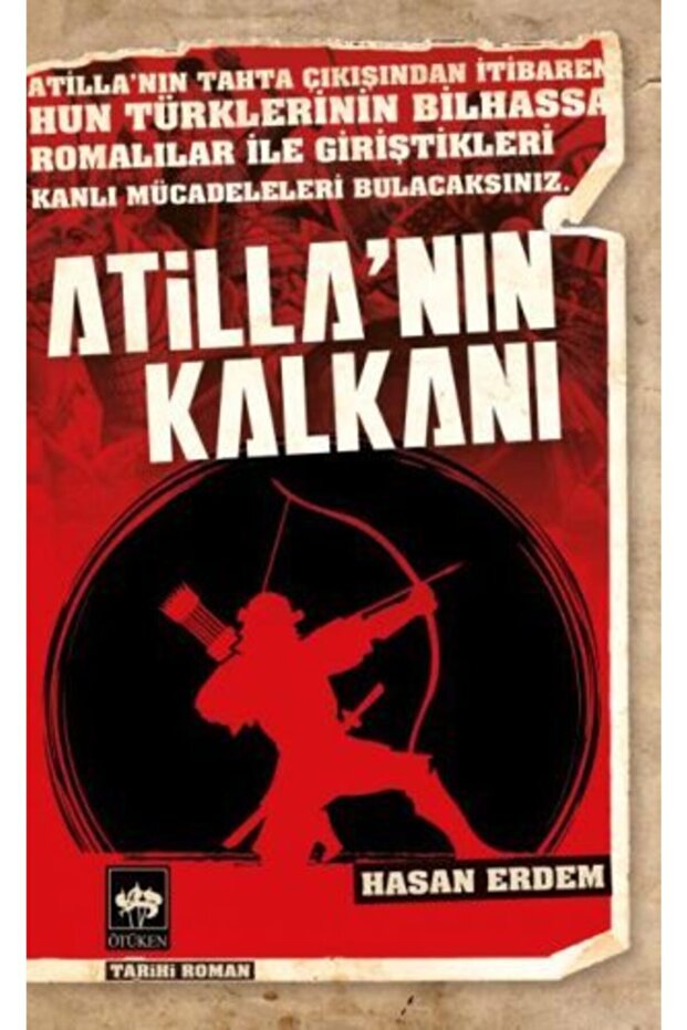 Atilla'nın Kalkanı / Hasan Erdem