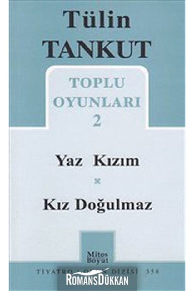 Toplu Oyunları 2 - Yaz Kızım-kız Doğulmaz , Tülin Tankut , , Toplu Oyunları 2 - Y