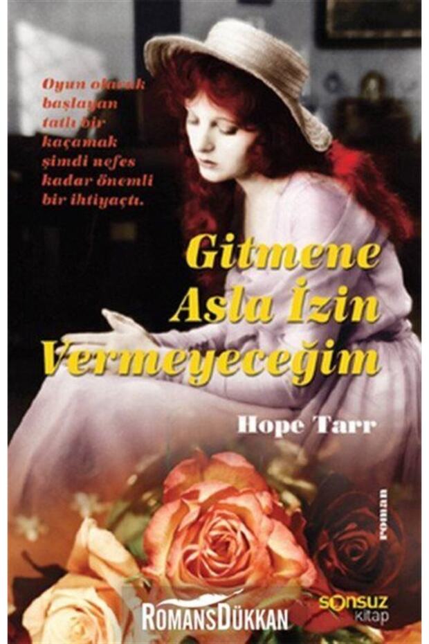 Gitmene Asla Izin Vermeyeceğim - Hope Tarr - Cep Boy
