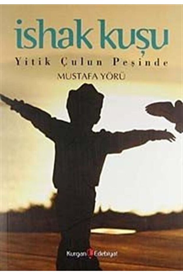 Ishak Kuşu - Mustafa Yörü