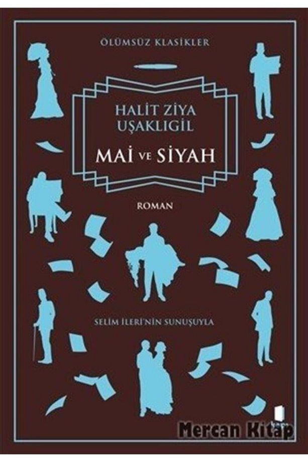 Mai Ve Siyah - - Halit Ziya Uşaklıgil Kitabı - 1