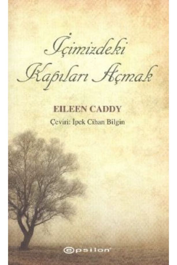 Içimizdeki Kapıları Açmak / Eileen Caddy / / 9789756103296 - 1