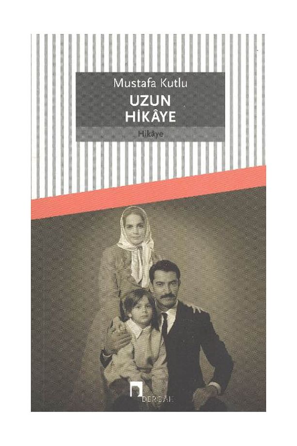 Uzun Hikaye - Mustafa Kutlu - 1