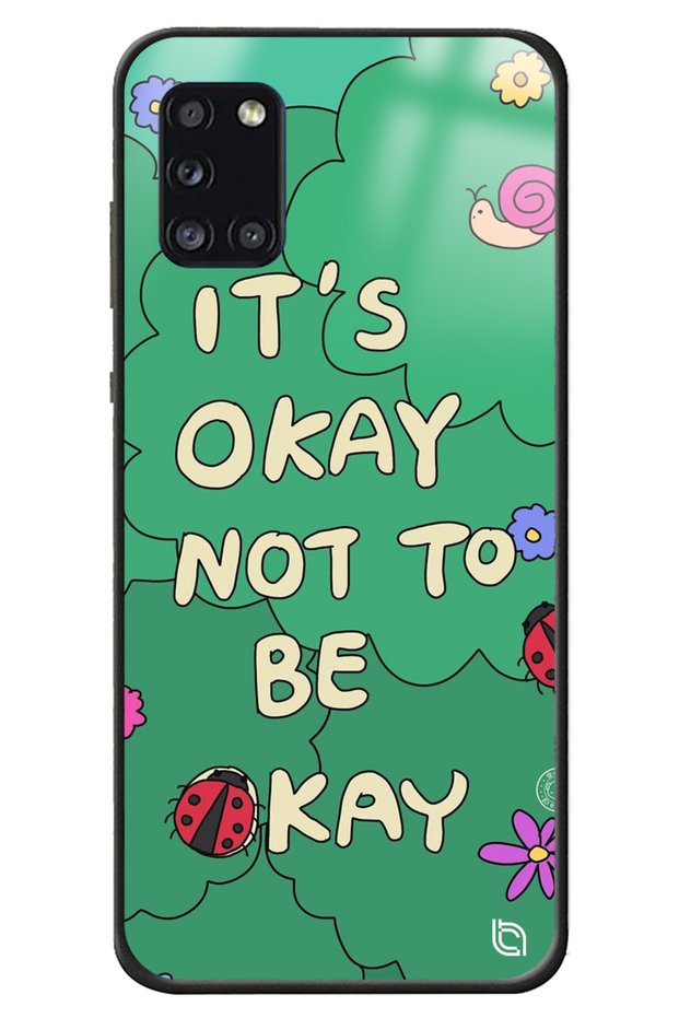 Samsung Galaxy A31 It's Okay Premium Patterned Glossy Phone Case