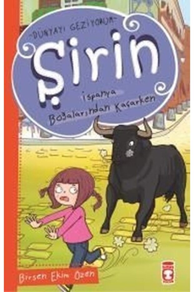 Şirin Ispanya Boğaçlarından Kaçarken - Birsen Ekim Özen