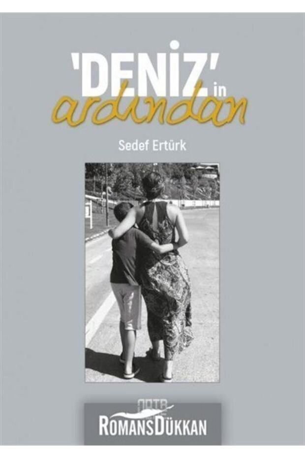 Deniz'in Ardından / Sedef Ertürk / / 9786052602140
