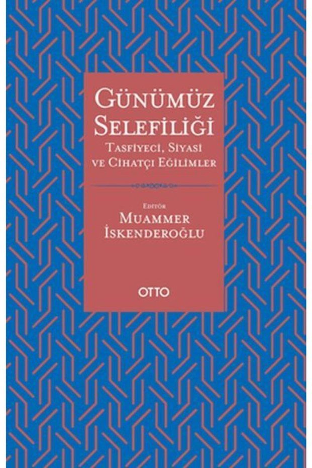 Günümüz Selefiliği Book Muammer İskenderoğlu Otto Yayınları Books Debir Yayınları
