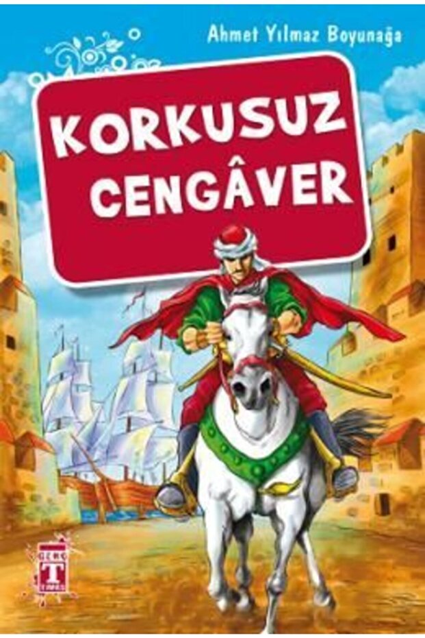 Genç Timaş Korkusuz Cengaver