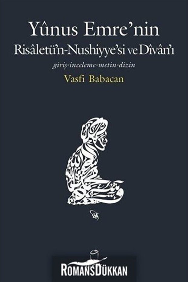 Yunus Emre'nin Risaletün Nushiyye'si Ve Divan'ı