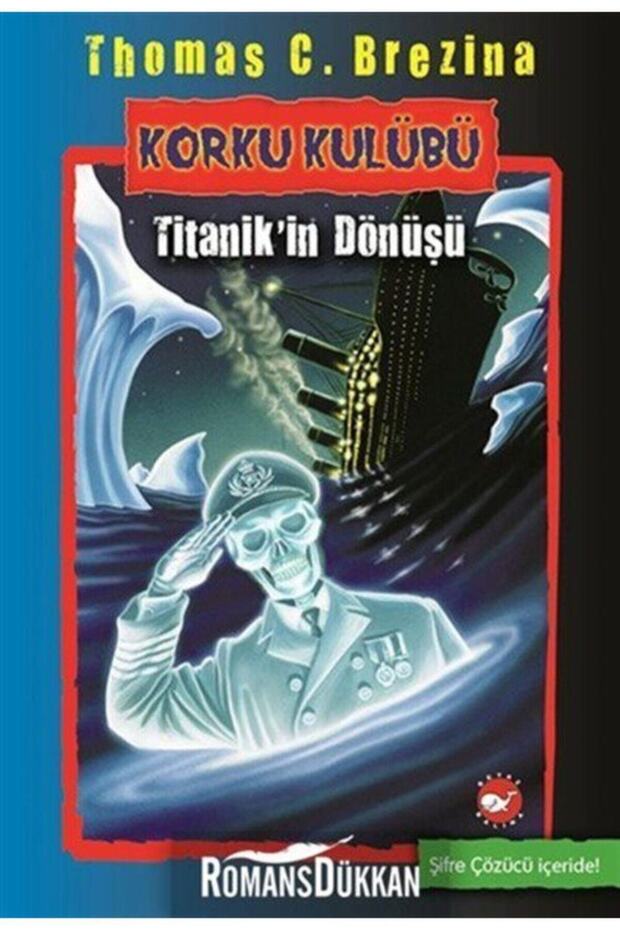 Korku Kulübü 6 - Titanik'in Dönüşü