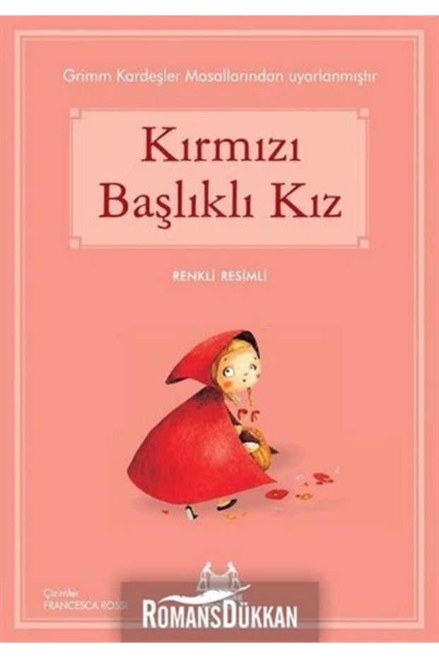 Kırmızı Başlıklı Kız Grimm Kardeşler - Grimm Kardeşler