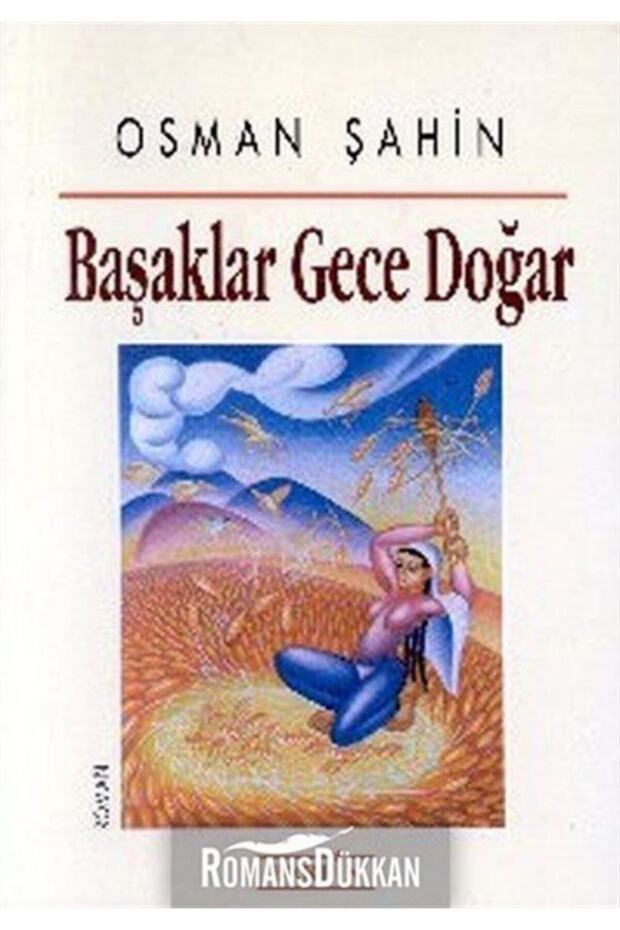 Başaklar Gece Doğar - Osman Şahin 9789757354901