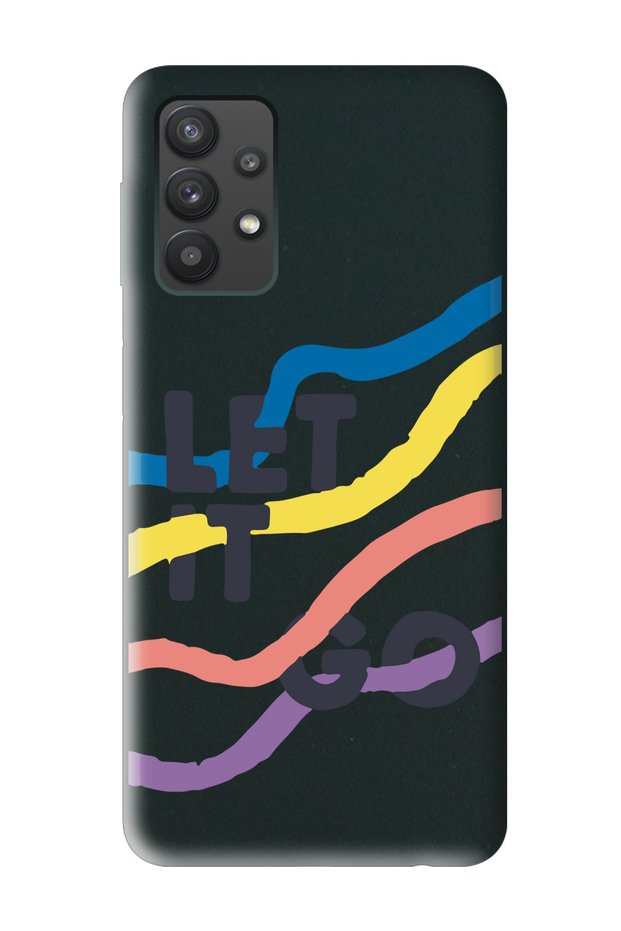 Samsung A32 Compatible Let It Go Designed Black Launch Phone Case