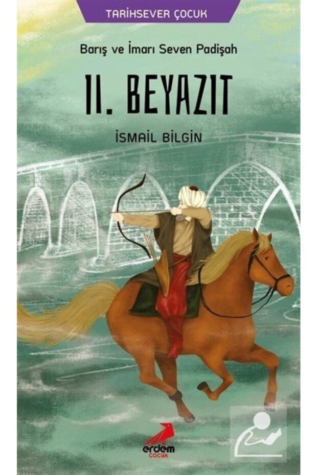 Barış Ve Imarı Seven Padişah Ll. Beyazıt