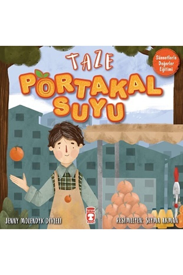 Taze Portakal Suyu - Jenny Molendyk Divleli - Okul Öncesi - 4+ Yaş Hikaye Kitabı