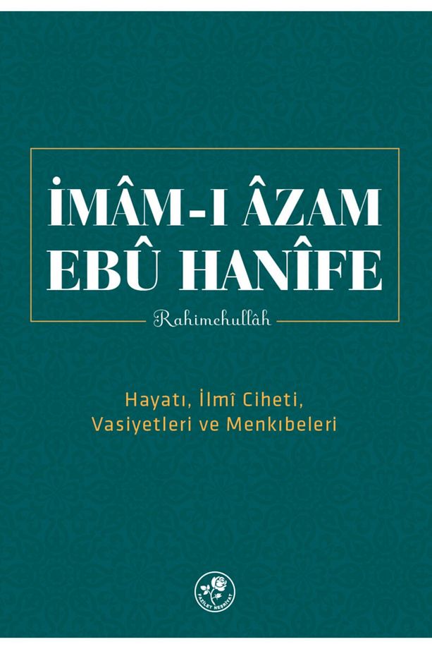 Imam-ı Azam Ebu Hanife Rahimehullah Kolektif - 1