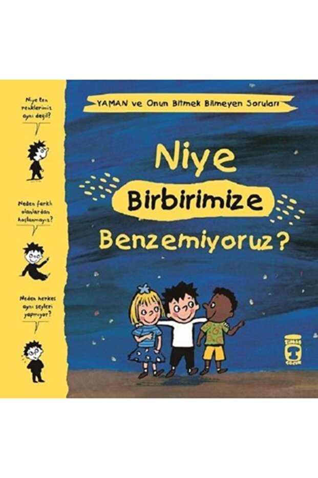 Niye Birbirimize Benzemiyoruz? - Yaman ve Onun Bitmek Bilmeyen Soruları