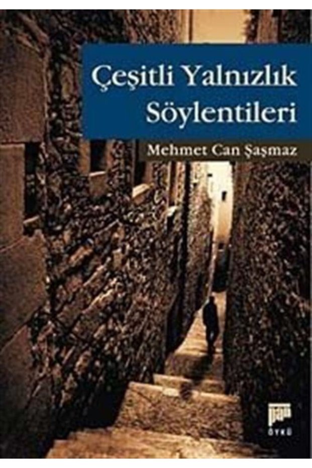 Çeşitli Yalnızlık Söylentileri - Mehmet Can Şaşmaz 9789944396318