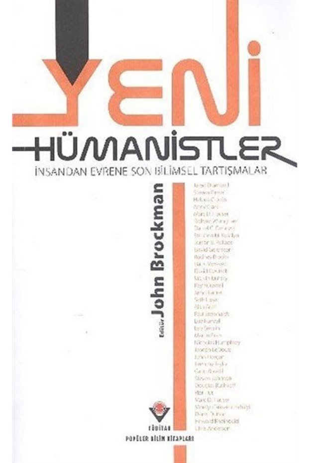 Yeni Hümanistler Insandan Evrene Son Bilimsel Tartışmalar (ciltli)