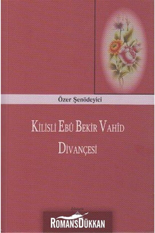 Kilisli Ebu Bekir Vahid Divançesi