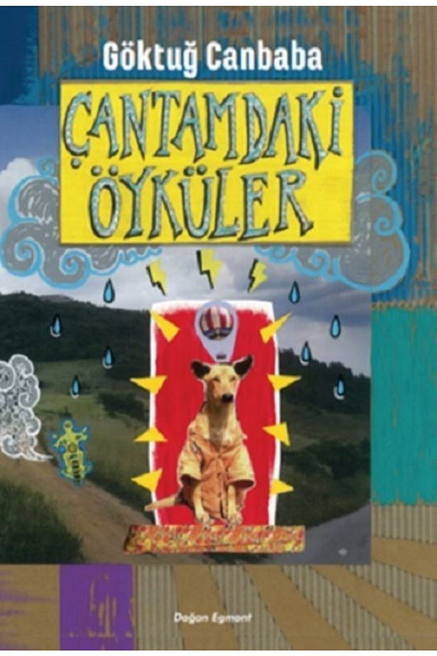 Çantamdaki Öyküler / Göktuğ Canbaba / Doğan Egmont Yayıncılık / 9786050963588 - 1