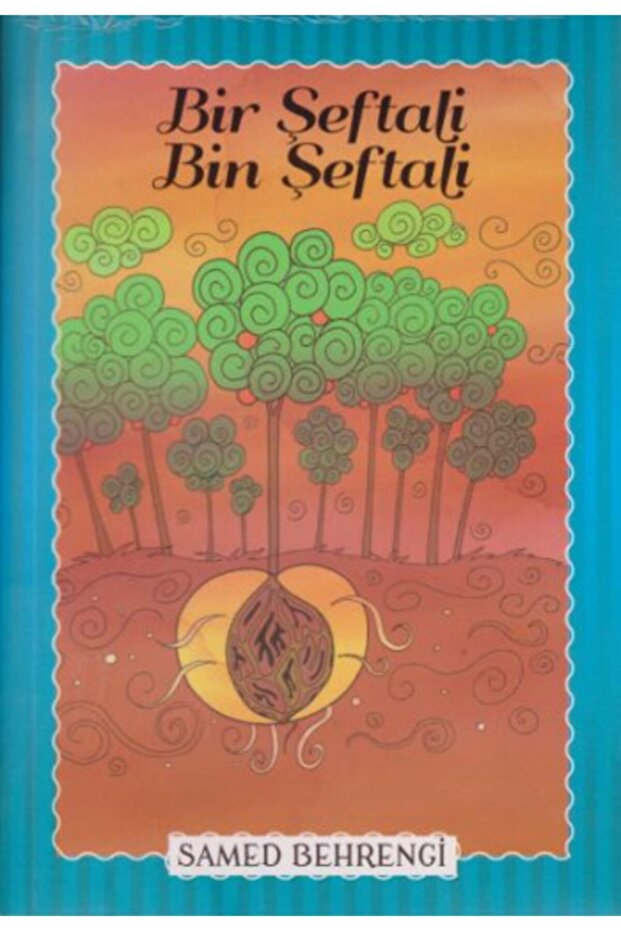 Bir Şeftali Bin Şeftali - Samed Behrengi Serisi