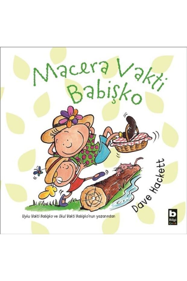 Macera Vakti Babişko - Çocuk - Dave Hackett Kitabı