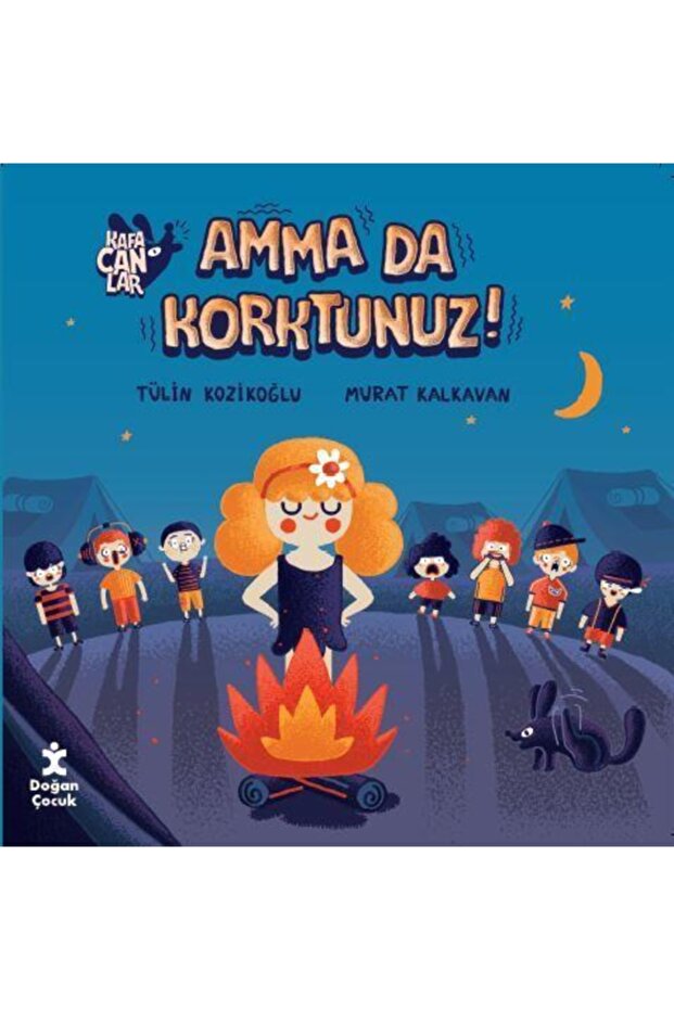 Kafacanlar-amma Da Korktunuz!