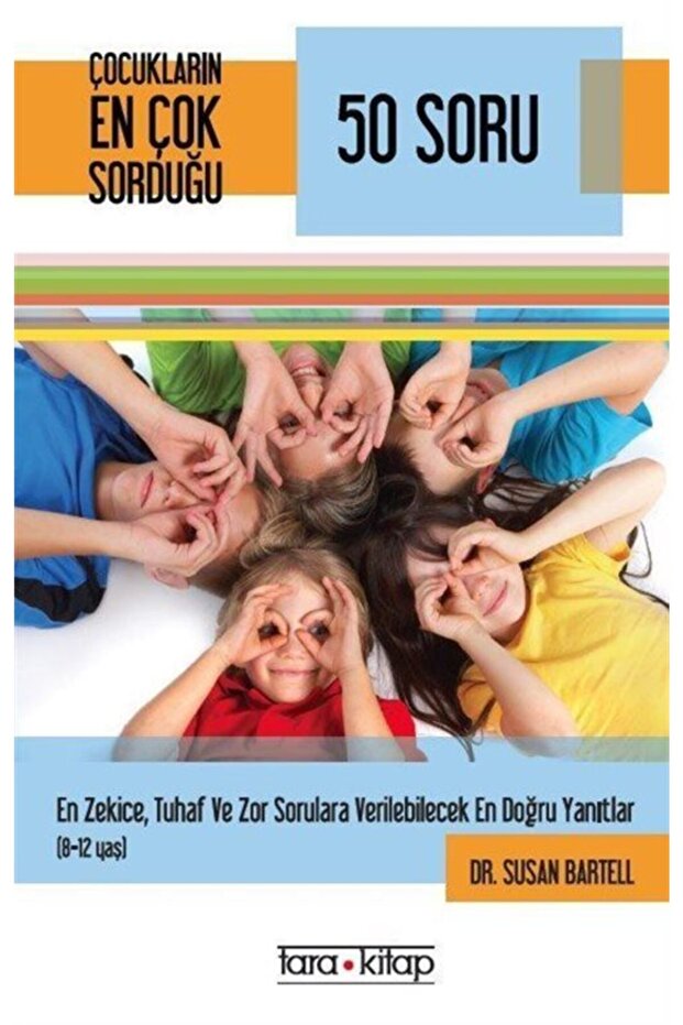 Çocukların En Çok Sorduğu 50 Soru - Susan Bartell 9786056534102