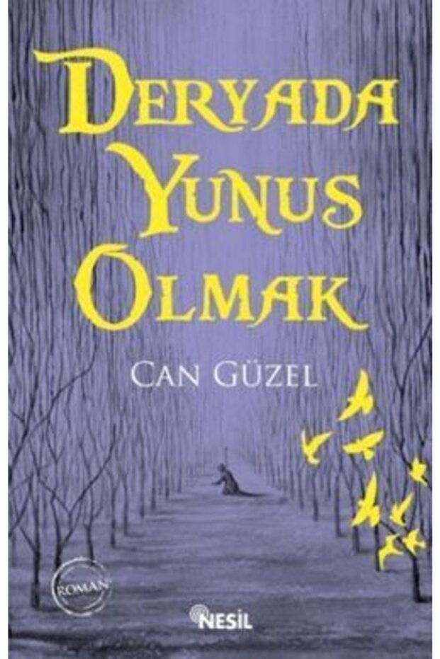 Deryada Yunus Olmak - - Can Güzel Kitabı