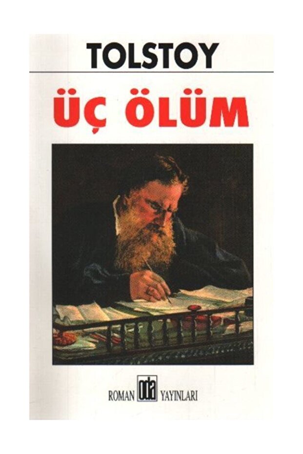 Üç Ölüm Lev Nikolayeviç Tolstoy