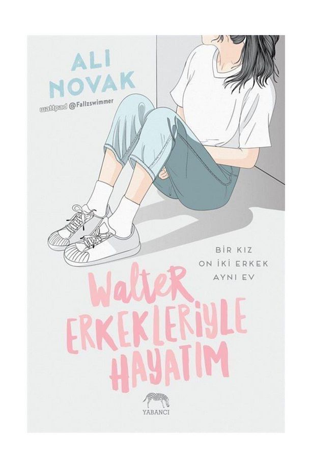 Walter Erkekleriyle Hayatım (ciltli) / Ali Novak / Yabancı Yayınevi - 1