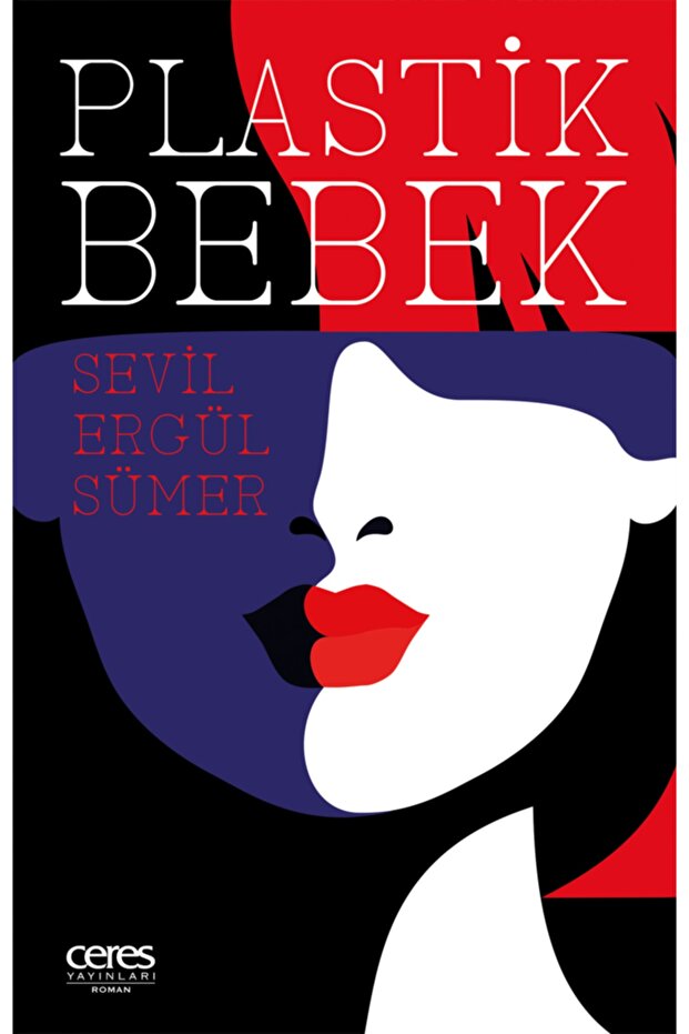 Plastik Bebek - Sevil Ergül Sümer 9786257264570
